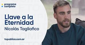 Nicolás Tagliafico en Llave a la Eternidad