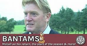 Stuart McCall on the Bantams' start of the season