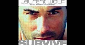 Laurent Wolf - Survive (Radio Edit) (HD)