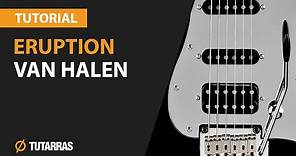 ERUPTION de VAN HALEN - Como tocar en Guitarra electrica CLASE TUTORIAL