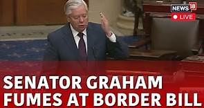 Graham Floor Speech on Senate Prematurely Ending Debate on Border Security Bill | U.S News Live