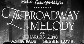 The Broadway Melody (1929) | Full Movie | Anita Page, Bessie Love, Charles King