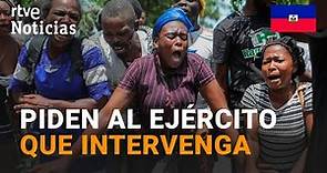 HAITÍ: La VIOLENCIA de las PANDILLAS AUMENTA, y ya CONTROLAN casi el 80% de PUERTO PRÍNCIPE l RTVE