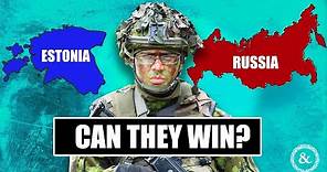 Estonian Military Ready for War with Russia?