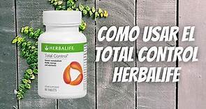 Total Control Herbalife / REGALO libro de RECETAS / Para que sirve y como se toma el Total Control