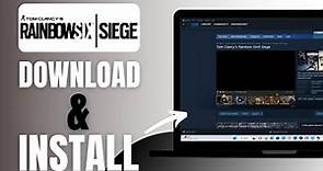 How To Download And Install Tom Clancy's Rainbow Six Siege On PC / Laptop - Complete Guide