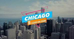 5 cose da fare... Chicago - Dove andare e cosa visitare #5cosedafare