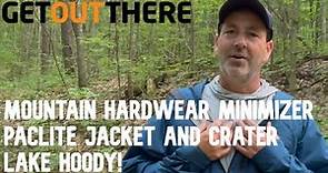 Mountain Hardwear Minimizer Paclite Gore-Tex Jacket and Crater Lake Hoody: Tested and Reviewed