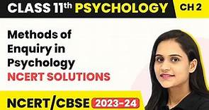 Class 11 Psychology Chapter 2 | Methods of Enquiry in Psychology - NCERT Solutions