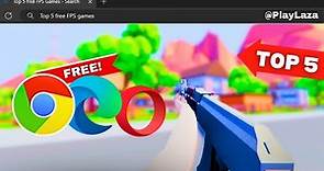 Top 5 FREE Browser FPS Games You Need to Try!