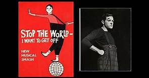 "What Kind of Fool Am I?" - Stop the World, I Want to Get Off (1961, Pre-London) Anthony Newley