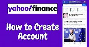 How to Sign Up For Yahoo Finance | Create Yahoo Finance Account