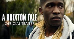 A Brixton Tale - Trailer | In Select Cinemas 17 September