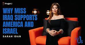 Sarah Idan: Why Miss Iraq Supports America and Israel | Stories of Us