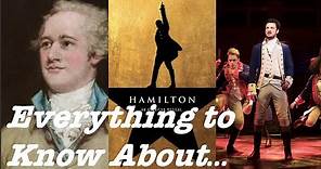 Everything to Know About Hamilton | Broadway Explained