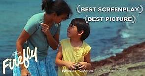 Firefly Movie Full Trailer (BEST PICTURE & BEST SCREENPLAY - METRO MANILA FILM FESTIVAL 2023)