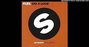 Fuel - Do 4 Love (Club Mix)