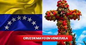 ¿Cuándo se celebra la Cruz de Mayo en Venezuela, cómo es el ritual y qué se le pide?