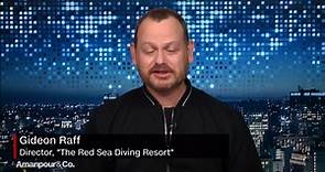 Amanpour and Company:Gideon Raff and Daniel on “The Red Sea Diving Resort" Season 2019 Episode 08