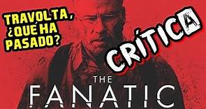 The Fanatic (2019): CRÍTICA || ¿PERO QUÉ ES ESTO, JOHN?