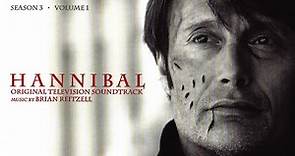 Brian Reitzell - Hannibal Season 3 - Volume 1 (Original Television Soundtrack)