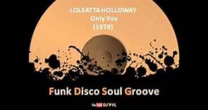 LOLEATTA HOLLOWAY - Only You (1978)