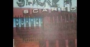 Slacker - Scared (Scared Of Tomorrow) 1996