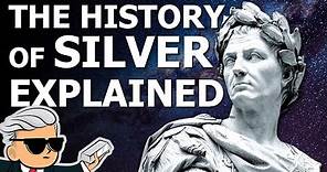 The History of Silver from Roman Era till Today