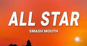 Smash Mouth - All Star (Lyrics)