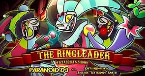 PARANOiD DJ - 'The Ringleader (Fizzarolli's Show)' ft. CaptainDoofkin, Adelaide Smyth (Helluva Boss)