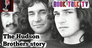 THE HUDSON BROS STORY Told By Brett Hudson - The Beginning