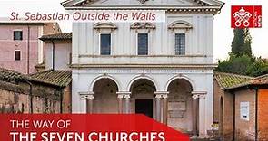 3. The Seven Churches - A Classical Roman Pilgrimage: Basilica of Saint Sebastian