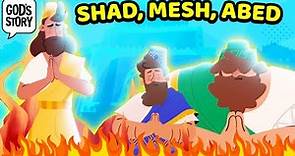 God's Story: Shadrach, Meshach and Abednego