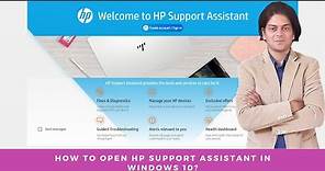How to open hp support assistant in windows 10 ?
