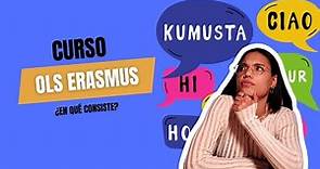 OLS ERASMUS: Todo lo que necesitas saber