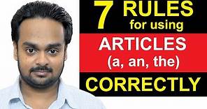 Articles (a, an, the) - Lesson 1 - 7 Rules For Using Articles Correctly - English Grammar