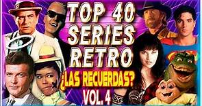 TOP 40 SERIES RETRO: 60s 70s 80s y 90s