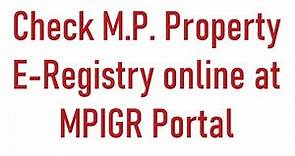 How To Check M.P. Property E-Registry online at MPIGR Portal