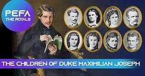 The Children of Duke Maximilian Joseph (Texts with pictures)