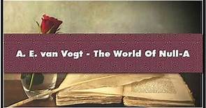 A E van Vogt The World Of Null-A Audiobook