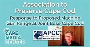 APCC Responds to Proposed Machine Gun Range at Joint Base Cape Cod