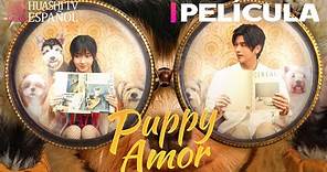 [Película] Puppy Amor｜Perritos y amor ~ Un mundo maravilloso ❤