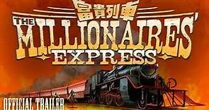 THE MILLIONAIRES' EXPRESS (Eureka Classics) New & Exclusive Trailer