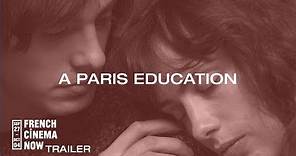 French Cinema Now 2018 Trailer: A Paris Education