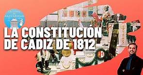 LAS CORTES DE CÁDIZ Y LA CONSTITUCIÓN DE 1812 📝 ¡Explicado en la misma CÁDIZ!