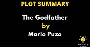 Summary Of The Godfather By Mario Puzo. - "The Godfather" Book Summary By Mario Puzo