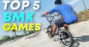 Top 5 BMX Games You Should Play in 2022