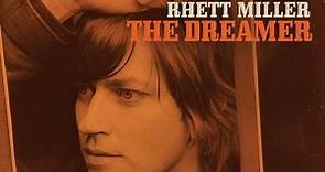 Rhett Miller - The Dreamer