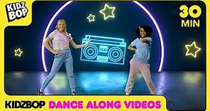 30 Minutes of your Favorite KIDZ BOP Dance Along Videos! Featuring: Old Town Road and Savage Love!