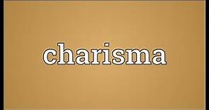 Charisma Meaning